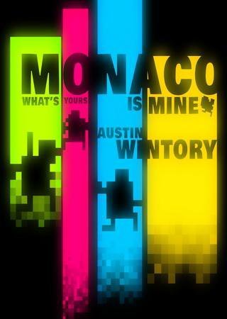 Monaco: What's Yours Is Mine (2013) RePack by jeRaff