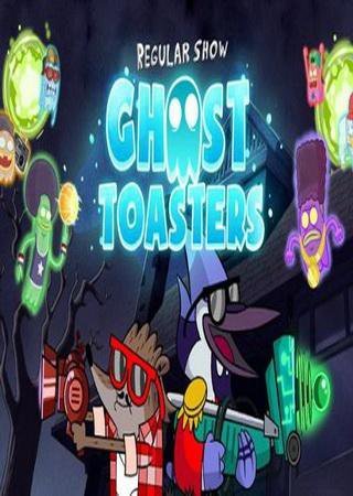 Ghost Toasters - Regular Show v.1.0 (2013)  
