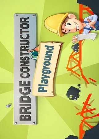 Bridge Constructor Playground (2013) Android Скачать Торрент