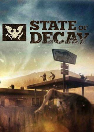 State of Decay [Update 27(17) + 2 DLC] (2013) RePack by SeregA-Lus Скачать Торрент