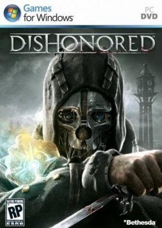 Dishonored - Game of the Year Edition (2012) RePack от R.G. Механики Скачать Торрент